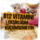 B12 Eksikliğini Küçümsemeyin / Woman’s Fitness Dergisi